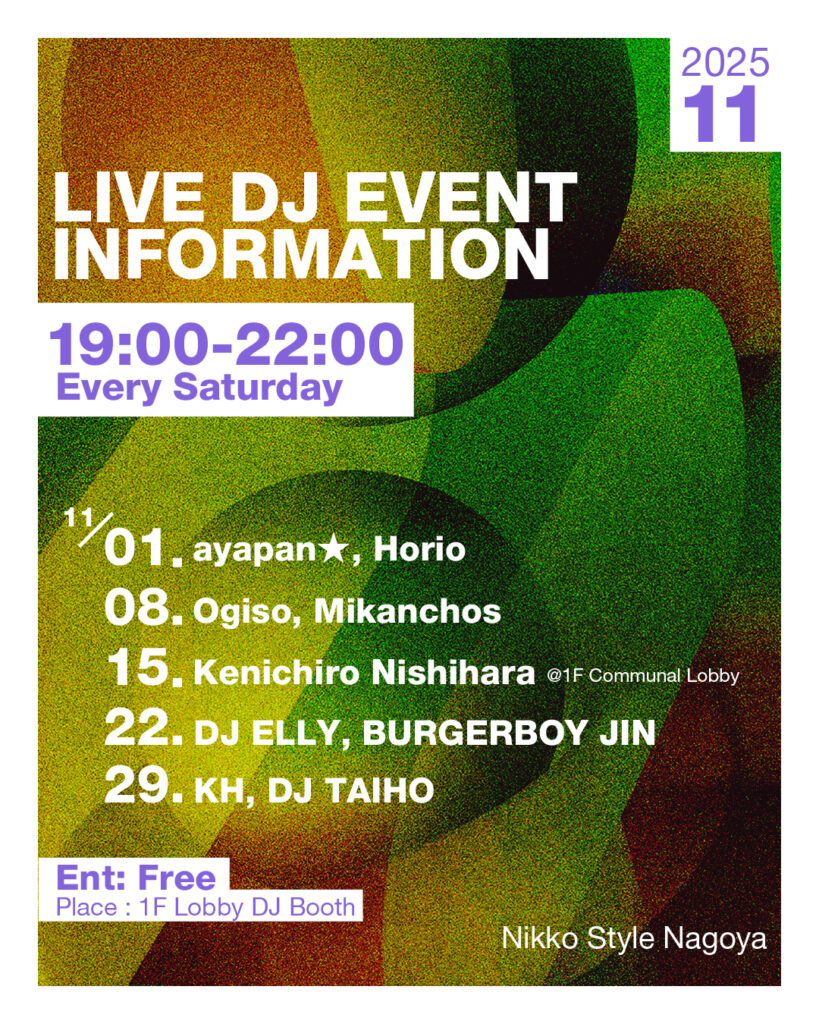 LIVE DJ / November 2025 | 【公式】ニッコースタイル名古屋